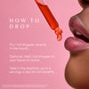 Dropper of Rosé-Tinted Glasses above lips. Instructions: Put 1 full dropper directly in the mouth. Optional: Add to liquid. Take in the daytime, up to 4 servings daily for full benefits. Includes FDA disclaimer: these statements have not been evaluated by the Food and Drug Administration. This product is not intended to diagnose, treat, cure or prevent any disease.